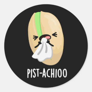 Sticker Rond Pist-achioo Drôle éternuant Pistache Pun Dark BG
