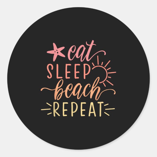 Sticker Rond Plage Vacances Manger Plage Dormir Répéter (Devant)