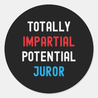 Sticker Rond Plaisanterie du juré potentiel totalement impiale