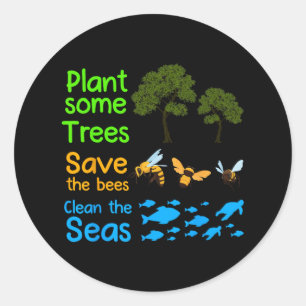Sticker Rond Plante Plus D'Arbres Sauver Les Abeilles Nettoyer