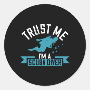 Sticker Rond Plongée - Faites-moi confiance Je suis un plongeur