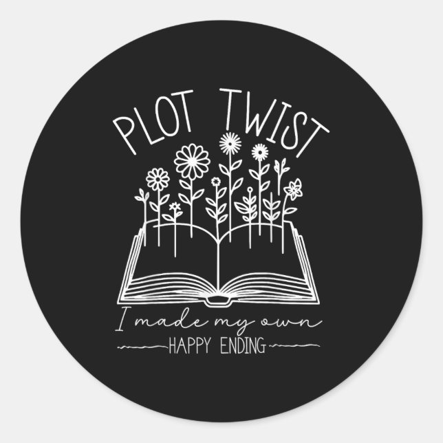 Sticker Rond Plot Twist I Made My Own Happy Ending Emwered Moti (Devant)