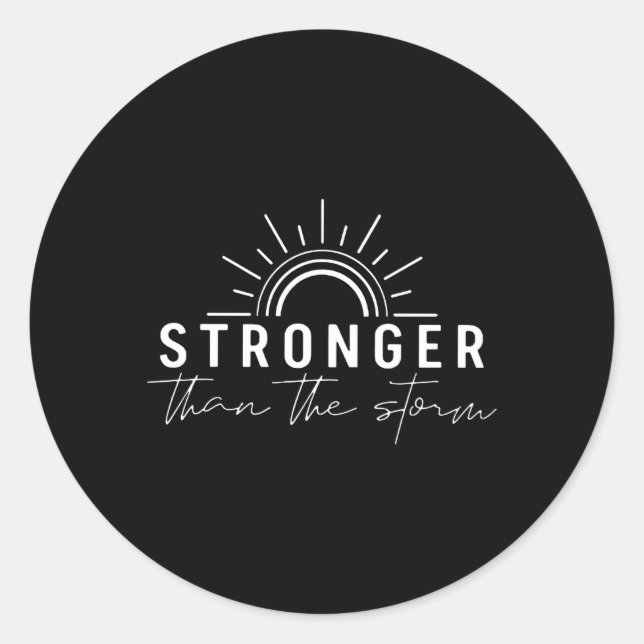 Sticker Rond Plus Forte Que La Tempête Citations Positives Insp (Devant)