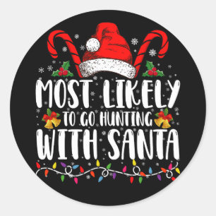 Sticker Rond Plus susceptible d'aller chasser avec Santa Hunt X