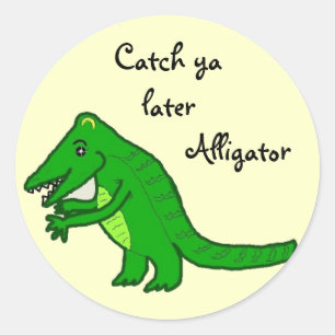 Sticker Rond Plus tard alligator