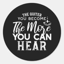 Plus Vous Devenez Calme, Plus Vous Pouvez Entendre