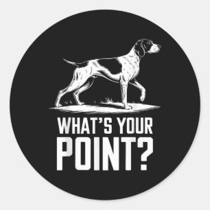 Sticker Rond Pointeur Allemand Brun Chien Whats Your Point Gs