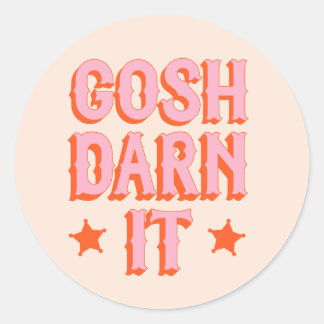 Sticker Rond Politesse Sud : Gosh Darn It (rétro vieux ouest)