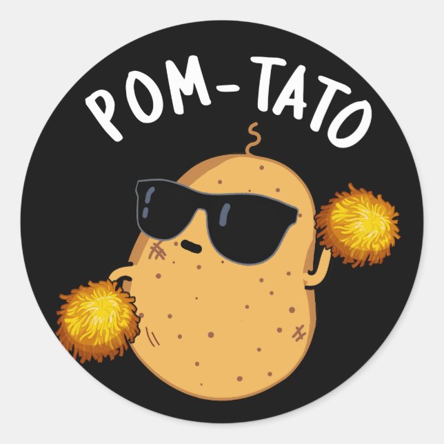 Sticker Rond Pom-tato Funny Pun de pomme de terre Dark BG (Devant)