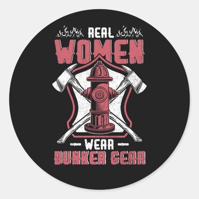 Sticker Rond Pompier Femme Les Femmes Véritables Portent Bunker (Devant)