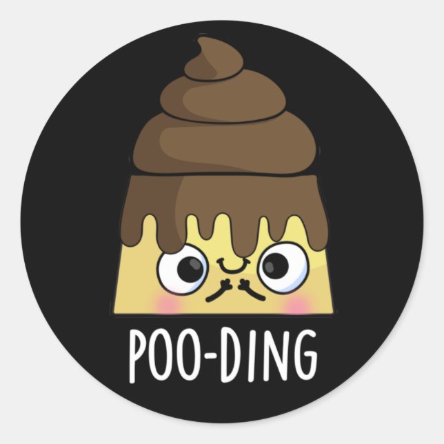 Sticker Rond Poo-ding Funny Poop Pudding Pun Dark BG (Devant)