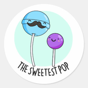 Sticker Rond Pop le plus doux amusant Candy Lollipop Pun