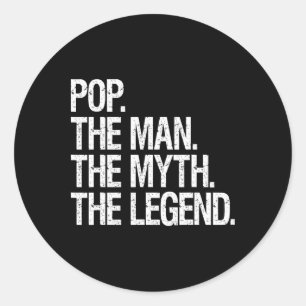 Sticker Rond Pop The Man The Myth The Legend Funny Fathers Don