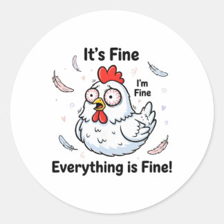 Sticker Rond Poulet, Ça Va, Je Suis Bien, Tout Va Bien!