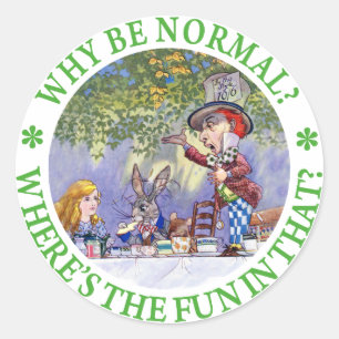 STICKER ROND POURQUOI ÊTRE NORMAL ?