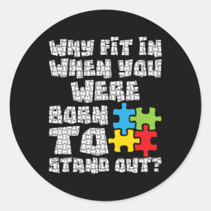 Sticker Rond Pourquoi S'Inscrivez-Vous Quand Vous Êtes Né Pour 