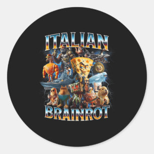 Sticker Rond Pourriture de cerveau italienne Mèmes drôles garço