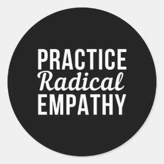 Sticker Rond Pratiquer l'empathie radicale l'égalité féministe
