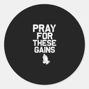 Sticker Rond Pray For These Gains Fitness Gym Motivation