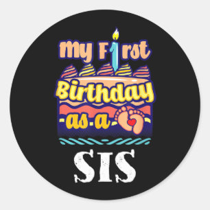 Sticker Rond Premier anniversaire en tant que citations de sœur