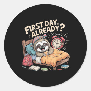Sticker Rond Premier Jour Déjà_ Réveil Paresseux Drôle de Retou