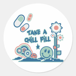 Sticker Rond Prends une pilule de détente