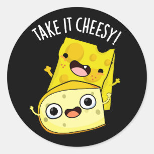 Sticker Rond Prenez-le Fromage Blague Nourriture Drôle Fond Som