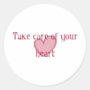 Sticker Rond Prenez soin de votre coeur