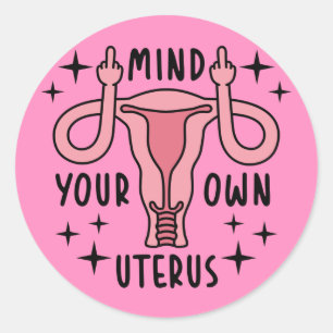 Sticker Rond Prenez soin de votre propre Uterus Feminist Pro Ch
