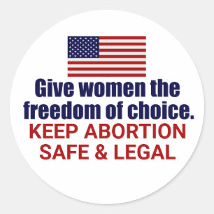 Sticker Rond Pro Choice Garder l'avortement en sécurité et léga