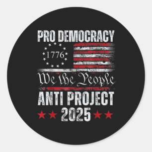 Sticker Rond Pro Democracy Anti Project 2025 Stop Project 2025