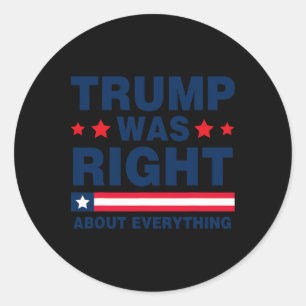 Sticker Rond Pro Donald Trump 2024 Drôle Trump avait raison