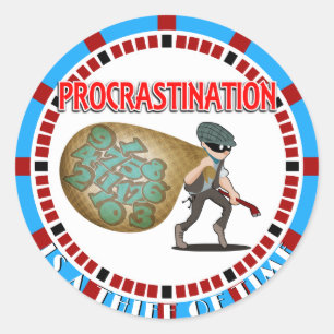Sticker Rond Procrastination est un voleur du temps