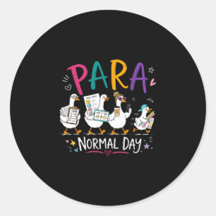 Sticker Rond Prof journee normale d'oie enseignante auxiliaire