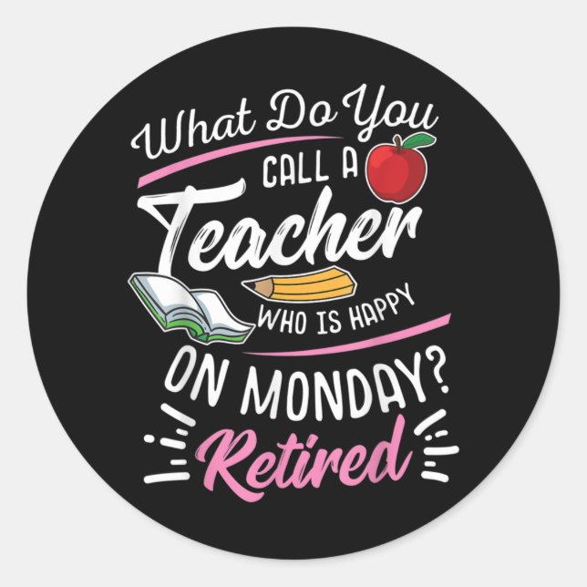 Sticker Rond Professeur À La Retraite Professeur Retraité Heure (Devant)