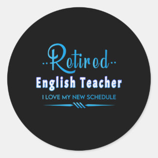 Sticker Rond Professeur D'Anglais Retraité Dit À L'Éducateur Su