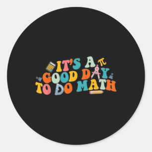 Sticker Rond Professeur de mathématiques C'est un bon jour pour