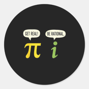 Sticker Rond Professeur Math Pi Soyez Réel Soyez Rationnel Drôl