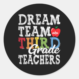Sticker Rond Professeurs de Troisième Année Tee Équipe de Rêve