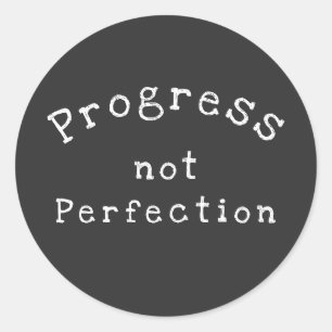 Sticker Rond "Progrès pas perfection" N'abandonnez jamais