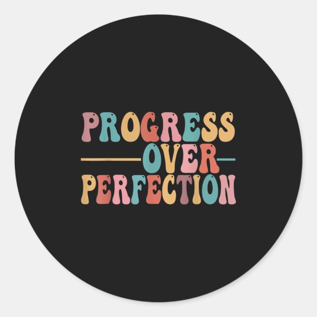 Sticker Rond Progress Over Perfection Motivational Teacher For  (Devant)
