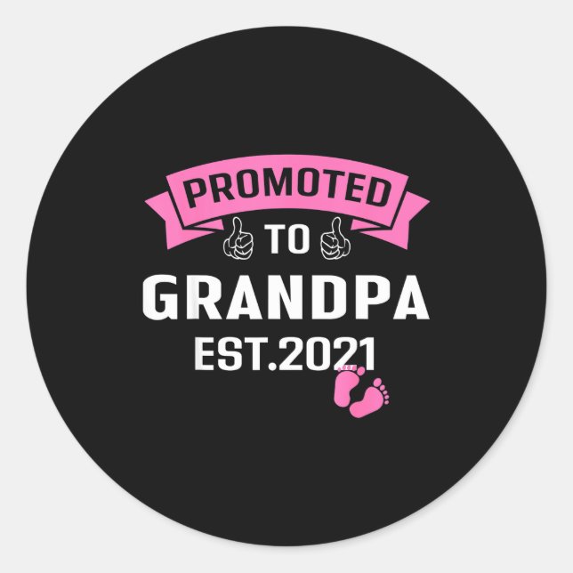 Sticker Rond Promoted To Grandpa Est 2021 Funny New Grandfather (Devant)