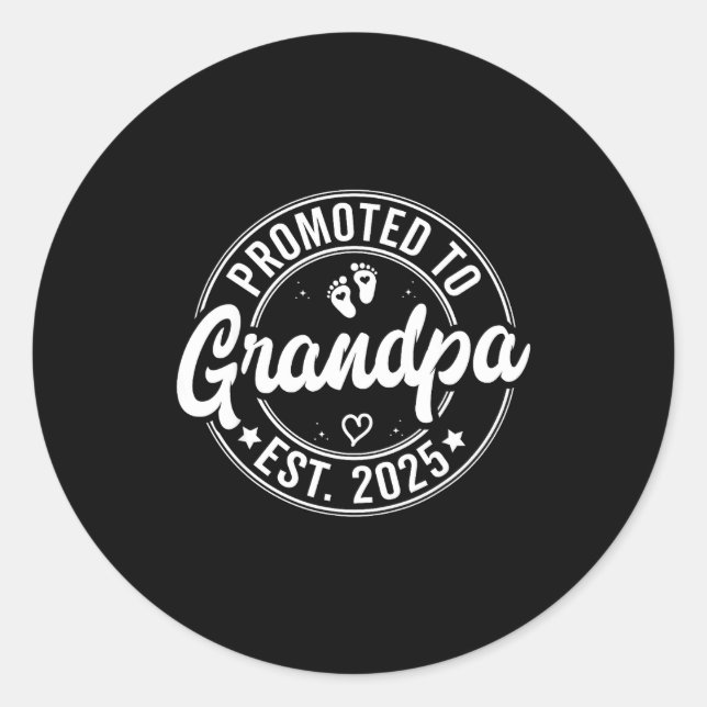Sticker Rond Promoted To Grandpa Est 2025 Grandparents New Gran (Devant)