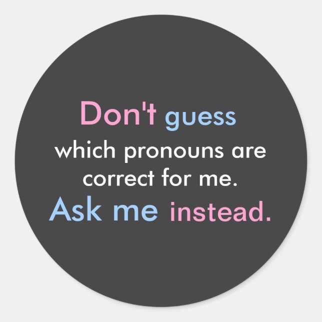 Sticker Rond Pronouns Me Demandez (Devant)
