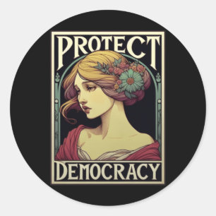 Sticker Rond Protéger La Démocratie Militante Féministe Art For