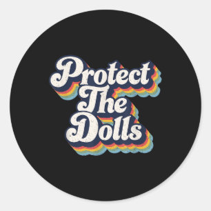Sticker Rond Protéger les poupées - Trans Femmes Solidarité Rét