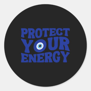 Sticker Rond Protégez Votre Énergie Mauvais Œil Spirituel Posit
