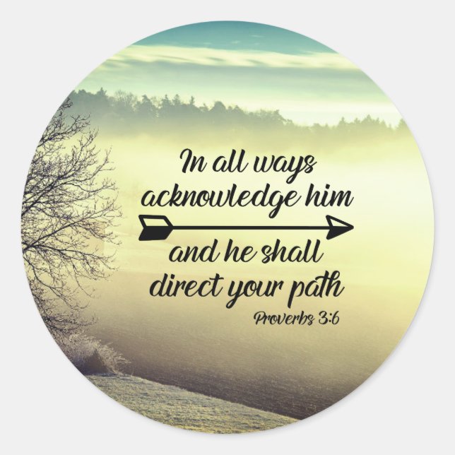 Sticker Rond Proverbes 3:6 Il dirigera votre chemin Bible Verse (Devant)