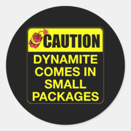 Sticker Rond Prudence Dynamite Vient Dans Les Petits Emballages