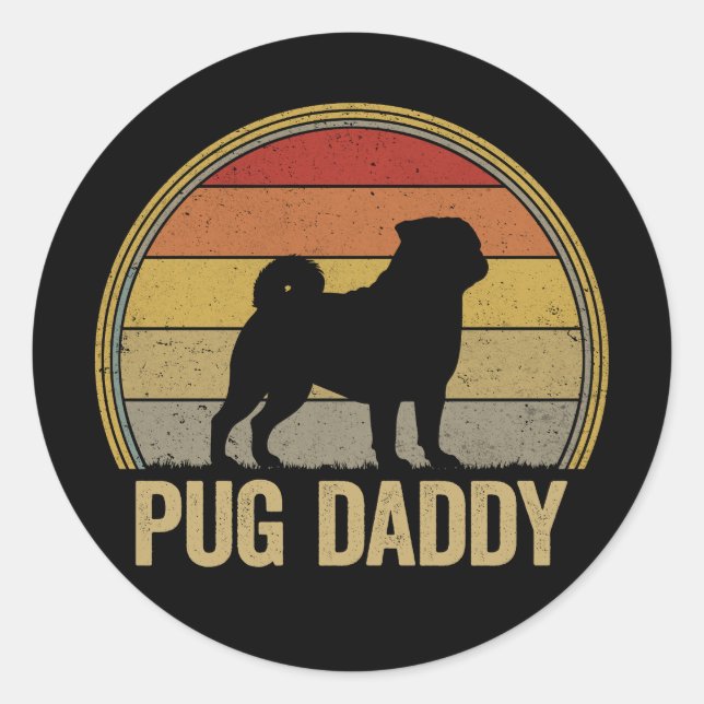 Sticker Rond Pug Daddy Funny Pug Dad (Devant)